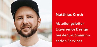 Matthias Kroth - Abteilungsleiter Experience Design bei der S-Communication Services